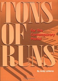 Tons of Runs: For the Contemporary Pianist