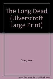 The Long Dead (Ulverscroft Large Print)