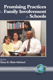 Promising Practices for Family Involvement in Schools (HC) (Family, School, Community, Partnership Issues, V. 1)