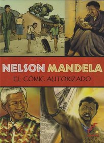 Nelson Mandela: El comic autorizado (Spanish Edition)