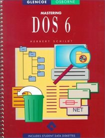 Mastering DOS 6 (Glencoe-Osborne Series)