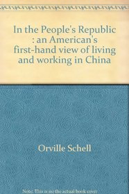In the People's Republic: An American's first-hand view of living and working in China