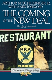 The Coming of the New Deal (American Heritage Library)