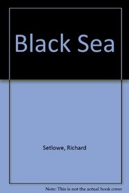 Black Sea Setlowe Richard