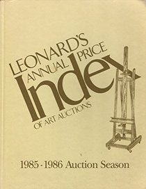 Leonard's ANNUAL Price Index of Art Auctions, Volume #6