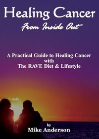 Healing Cancer From Inside Out
