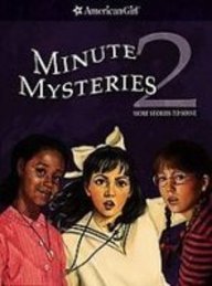 Minute Mysteries 2: More Stories to Solve (American Girl Mysteries)