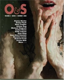 O&S (Summer 2009): Poets and Artists (Volume 2)