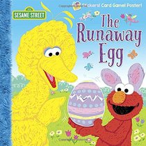 The Runaway Egg (Sesame Street) (Pictureback(R))