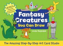 The Amazing Step-by-Step Art Card Studio: Fantasy Creatures You Can Draw