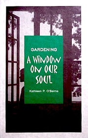 Gardening: A Window on Our Soul