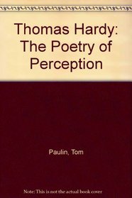 Thomas Hardy: The Poetry of Perception