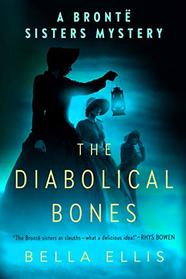 The Diabolical Bones (Bronte Sisters, Bk 2)