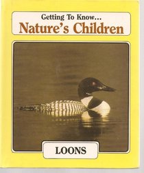 Loons (Natures Children Ser)