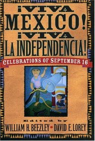 AViva MZxico! AViva la Independencia!: Celebrations of September 16 (Latin American Silhouettes)