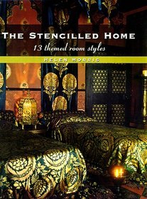The Stencilled Home : 13 Themed Room Styles