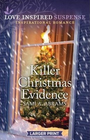 Killer Christmas Evidence (Deputies of Anderson County, Bk 4) (Love Inspired Suspense, No 1068) (Larger Print)