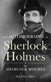 The Autobiography of Sherlock Holmes