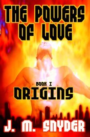 Origins (The Powers Of Love, Bk 1)