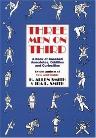 Three Men on Third: A Book of Baseball Anecdotes, Oddities and Curiosities