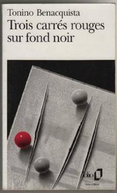 Trois Carres Rouges Sur Fond Noir (French Edition)