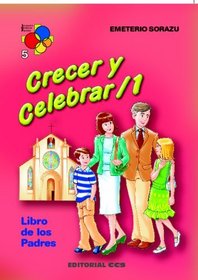 Crecer Y Celebrar 1 - 1 Edicin (Spanish Edition)