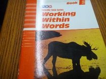SRA Specific Skill Series: Working Within Words Book E
