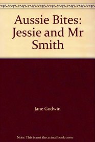 Aussie Bites: Jessie and Mr Smith