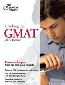 Cracking the GMAT, 2010 Edition (Graduate School Test Preparation)