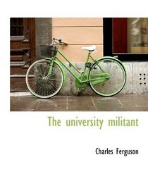 The university militant