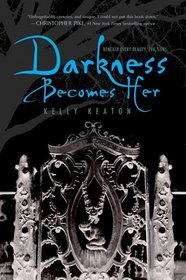 Darkness Becomes Her  (Gods & Monsters, Bk 1)