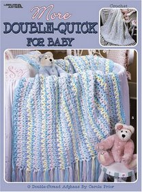 More Double Quick for Baby (Leisure Arts #3009)