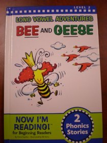 Bee and Geese (Long Vowel Adventures, Level 2)