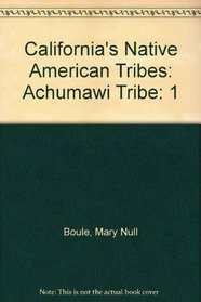 California's Native American Tribes: Achumawi Tribe