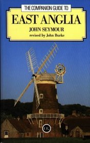 The Companion Guide to East Anglia (Companion Guides)