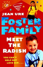 Meet the Radish (Foster Family)