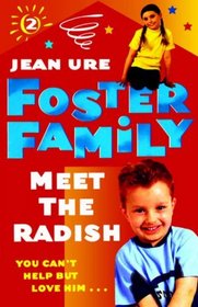 Meet the Radish (Foster Family)