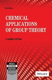 Chemical Applications Of Group Theory, 3Rd Ed