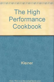 The High-Performance Cookbook: 150 Recipes for Peak Performance