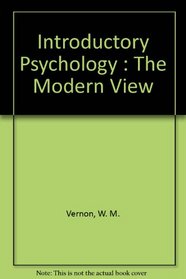 Introductory Psychology : The Modern View