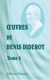 Euvres de Denis Diderot: Tome 8. Salons. I (French Edition)