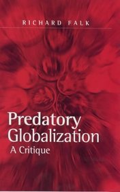 Predatory Globalization: A Critique