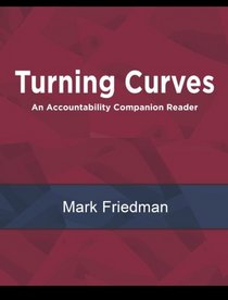 TURNING CURVES: An Accountability Companion Reader