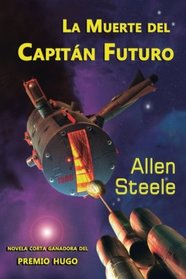 La muerte del Capitn Futuro (Spanish Edition)