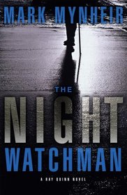 The Night Watchman (Ray Quinn, Bk 1)