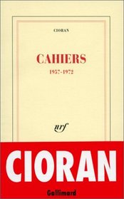 Cahiers, 1957-1972 (French Edition)