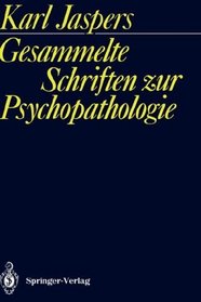 Gesammelte Schriften zur Psychopathologie (German Edition)