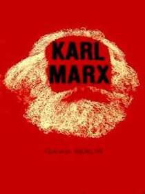 Karl Marx: His Life and Environment