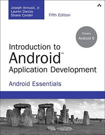 Introduction to Android Application Development: Android Essentials (5th Edition) (Developer's Library)