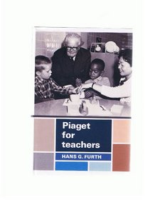 Piaget for Teachers